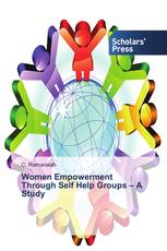 Women Empowerment Through Self Help Groups – A Study