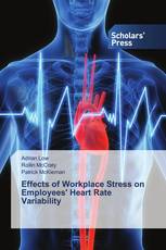 Effects of Workplace Stress on Employees' Heart Rate Variability