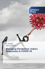 Managing Pandemics: India’s Responses to COVID-19