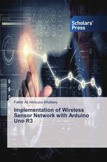 Implementation of Wireless Sensor Network with Arduino Uno R3