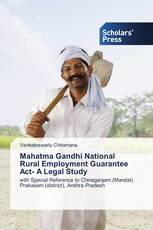 Mahatma Gandhi National Rural Employment Guarantee Act- A Legal Study