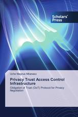 Privacy Trust Access Control Infrastructure