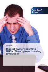 Biggest mystery haunting MNCs: The employer branding revolution!