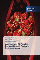 Applications Of Platelet Derived Growth Factor In Periodontology