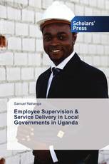 Employee Supervision & Service Delivery in Local Governments in Uganda