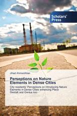 Perseptions on Nature Elements in Dense Cities