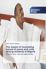 The impact of inculcating values of peace and unity among students in Nigeria