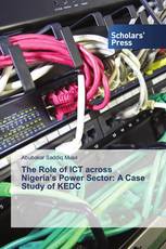 The Role of ICT across Nigeria’s Power Sector: A Case Study of KEDC
