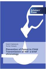 Prevention of Parent to Child Transmission of HIV- a brief chronology