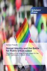 Sexual Identity and the Battle for Public Urban space