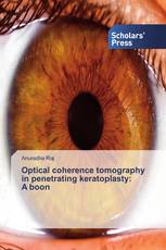 Optical coherence tomography in penetrating keratoplasty: A boon