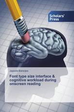 Font type size interface & cognitive workload during onscreen reading