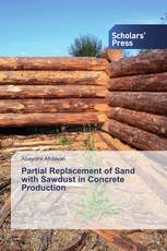 Partial Replacement of Sand with Sawdust in Concrete Production