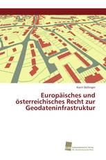 Europäisches und österreichisches Recht zur Geodateninfrastruktur