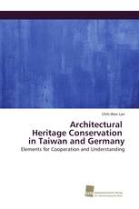 Architectural Heritage Conservation in Taiwan and Germany