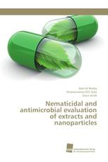 Nematicidal and antimicrobial evaluation of extracts and nanoparticles
