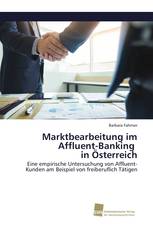 Marktbearbeitung im Affluent-Banking in Österreich