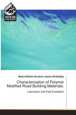 Characterization of Polymer Modified Road Building Materials: