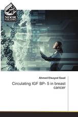 Circulating IGF BP- 5 in breast cancer