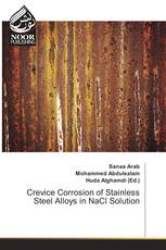 Crevice Corrosion of Stainless Steel Alloys in NaCl Solution
