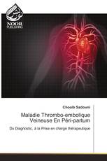 Maladie Thrombo-embolique Veineuse En Péri-partum