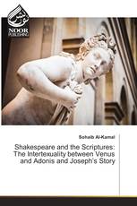 Shakespeare and the Scriptures: The Intertexuality between Venus and Adonis and Joseph’s Story