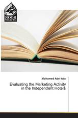 Evaluating the Marketing Activity in the Independent Hotels