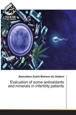 Evaluation of some antioxidants and minerals in infertility patients