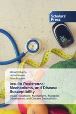 Insulin Resistance: Mechanisms, and Disease Susceptibility