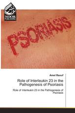 Role of Interleukin 23 in the Pathogenesis of Psoriasis