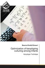 Optimization of karyotyping culturing among Infants