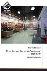 Store Atmospherics & Consumer Behavior