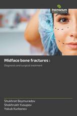 Midface bone fractures :