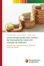 Uma comparação dos custos do transplante renal em relação às diálises
