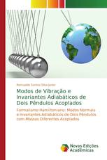 Modos de Vibração e Invariantes Adiabáticos de Dois Pêndulos Acoplados