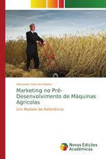 Marketing no Pré-Desenvolvimento de Máquinas Agrícolas