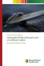 Interação fluido estrutura em um difusor radial