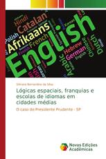 Lógicas espaciais, franquias e escolas de idiomas em cidades médias