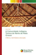 A Comunidade indígena Terena do Norte de Mato Grosso