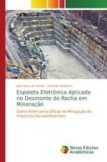 Espoleta Eletrônica Aplicada no Desmonte de Rocha em Mineração