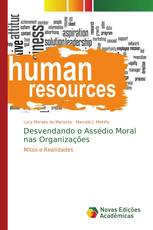 Desvendando o Assédio Moral nas Organizações