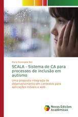 SCALA - Sistema de CA para processos de inclusão em autismo