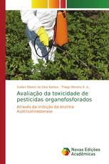 Avaliação da toxicidade de pesticidas organofosforados