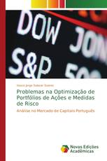 Problemas na Optimização de Portfólios de Ações e Medidas de Risco