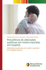 Prevalência de alterações auditivas em recém-nascidos em hospital