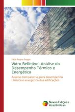 Vidro Refletivo: Análise do Desempenho Térmico e Energético