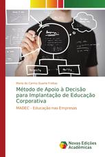 Método de Apoio à Decisão para Implantação de Educação Corporativa