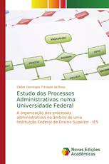 Estudo dos Processos Administrativos numa Universidade Federal