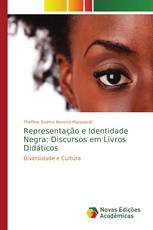 Representação e Identidade Negra: Discursos em Livros Didáticos