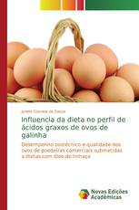 Influencia da dieta no perfil de ácidos graxos de ovos de galinha